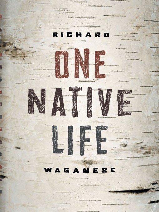 Title details for One Native Life by Richard Wagamese - Available